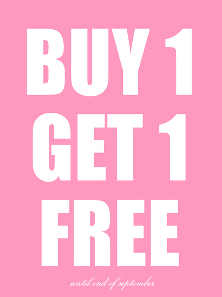 BUY 1 GET 1 FREE